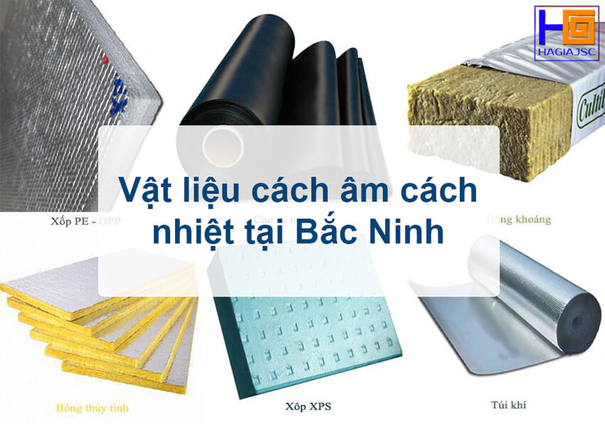 cung cấp vật liệu cách âm cách nhiệt tại Bắc Ninh