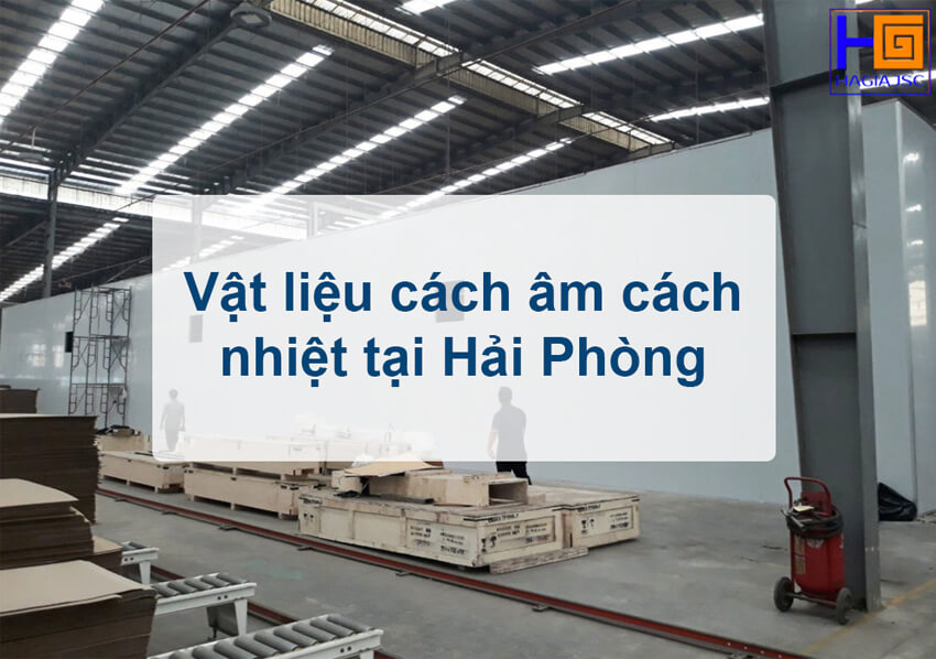 vật liệu cách âm cách nhiệt hải phòng