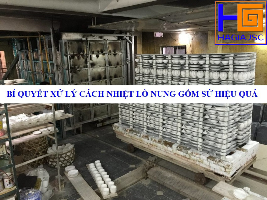 Bí quyết xử lý cách nhiệt lò nung gốm sứ hiệu quả